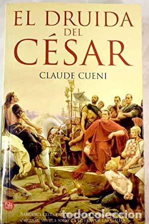 Libros: EL DRUIDA DEL C&Eacute;SAR - Cueni,Claude - Foto 1