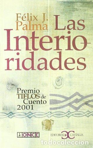 Libros: LAS INTERIORIDADES - Palma,F&eacute;lix J. - Foto 1