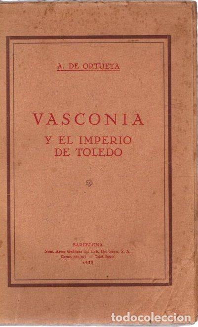 Libros: Vasconia y el imperio de Toledo - Ortueta, A. de - Foto 1