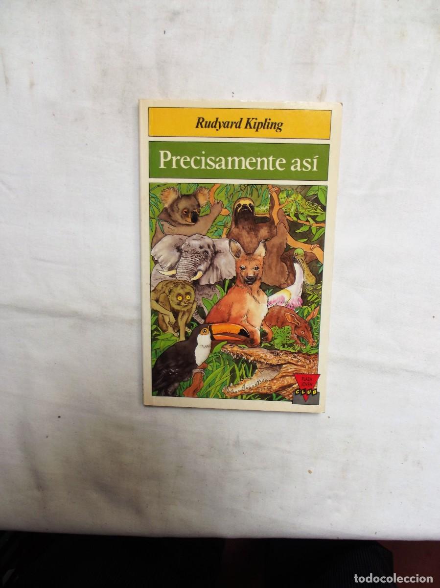 Libros: PRECISAMENTE ASI POR RUDYARD KIPLING - Foto 1