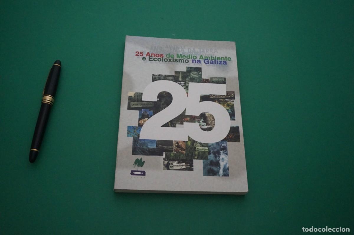 Livres: AMF-29D/ 25 ANOS DE MEDIO AMBIENTE E ECOLOXISMO NA GALIZA