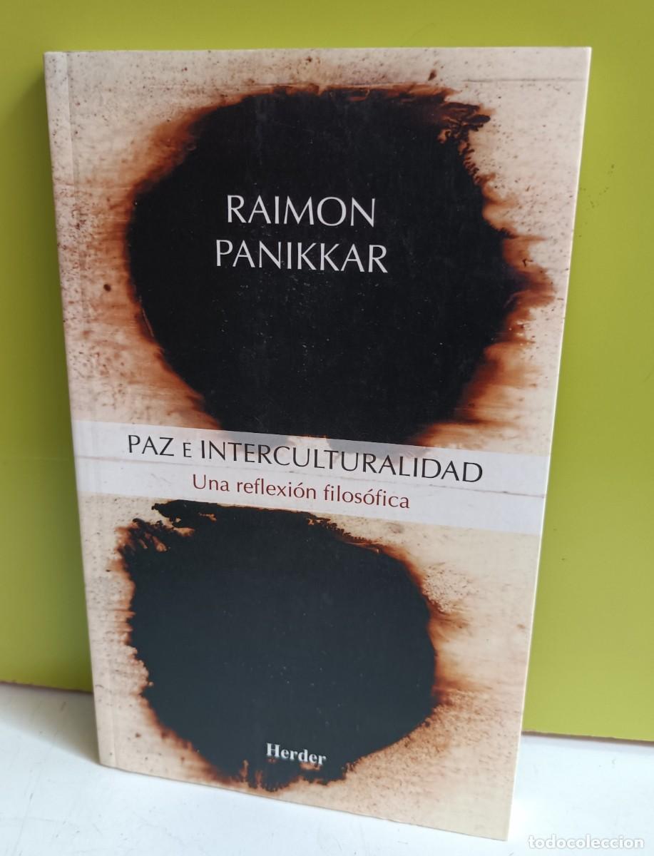 Libros: PAZ E INTERCULTURALIDAD - PANIKKAR, RAIMON, - Foto 1