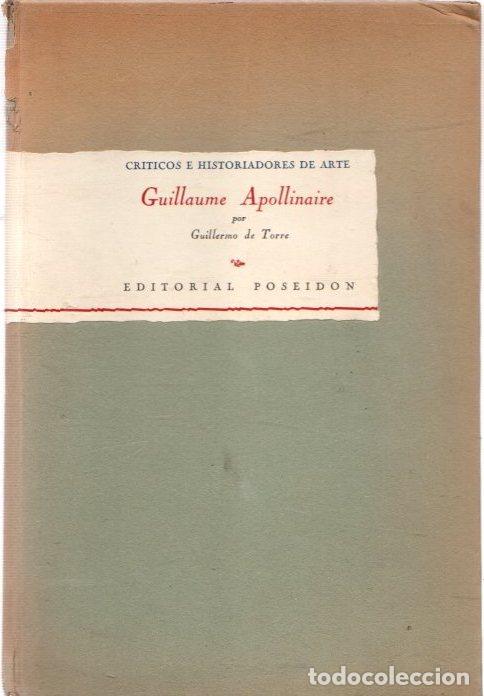 Libros: Guillaume Apollinaire - Torre, Guillermo de - Foto 1