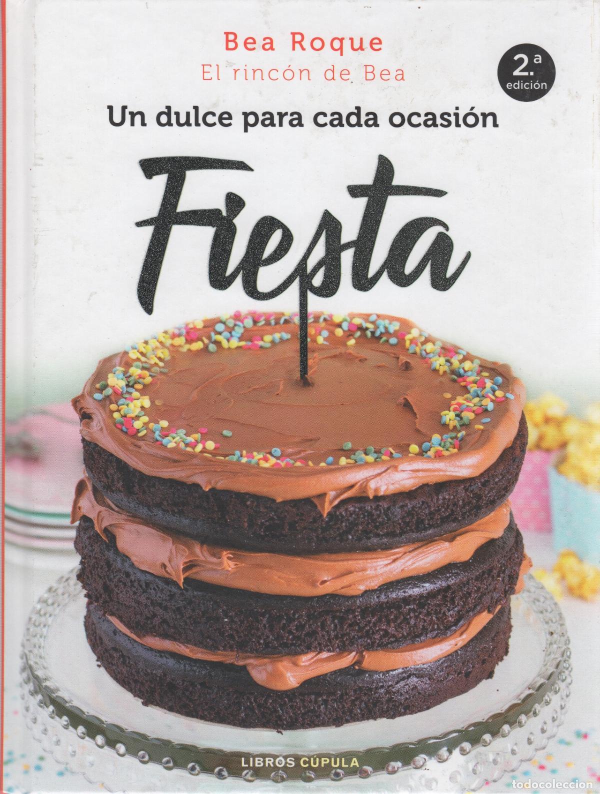 Libros: Fiesta. Un dulce para cada ocasi&oacute;n - Roque, Bea - Foto 1