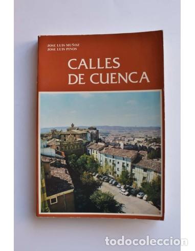 Libros: Calles de Cuenca - MU&Ntilde;OZ, Jos&eacute; Luis y PINOS, Jos&eacute; Luis - Foto 1