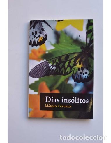 Libros: D&iacute;as ins&oacute;litos - CATUNDA, M&aacute;rcio - Foto 1