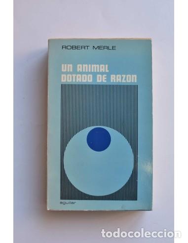 Libros: Un animal dotado de raz&oacute;n - MERLE, Robert - Foto 1