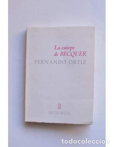 Libros: La estirpe de Becquer - ORTIZ, Fernando - Foto 1