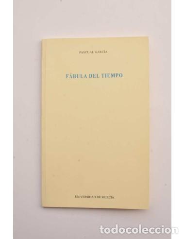 Libros: F&aacute;bula del tiempo - GARC&Iacute;A, PascualFirma del autor - Foto 1
