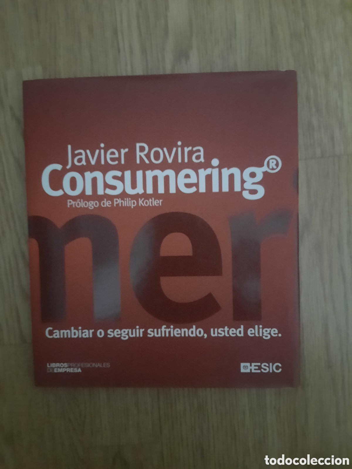 Libros: Toreteblanco Consumering javier rovira - Foto 1