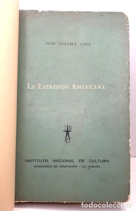 Libros: La Expresi&oacute;n Americana. - LEZAMA LIMA, Jos&eacute;. - Foto 2
