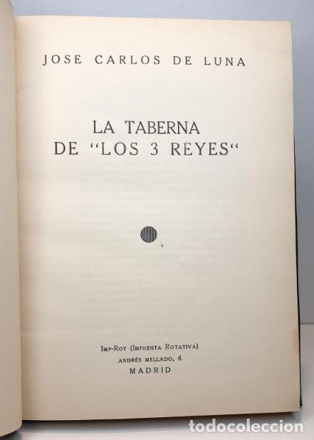Libros: LA TABERNA DE LOS TRES REYES. - LUNA, Jos&eacute; carlos de. - Foto 2