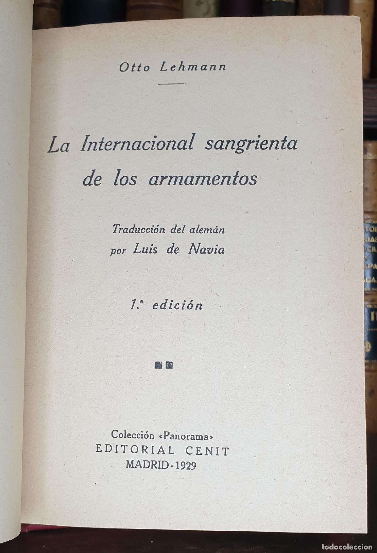 Libros: LA INTERNACIONAL SANGRIENTA DE LOS ARMAMENTOS. - LEHMANN, Otto. - Foto 1
