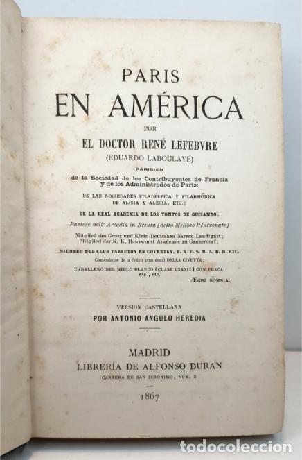 Libros: PARIS EN AM&Eacute;RICA. - LABOULAYE, Eduardo. (Ren&eacute; Lefebvre) - Foto 2
