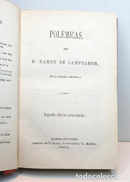 Libros: POL&Eacute;MICAS. 2&ordf; edici&oacute;n aumentada. - CAMPOAMOR, Ram&oacute;n de. - Foto 2