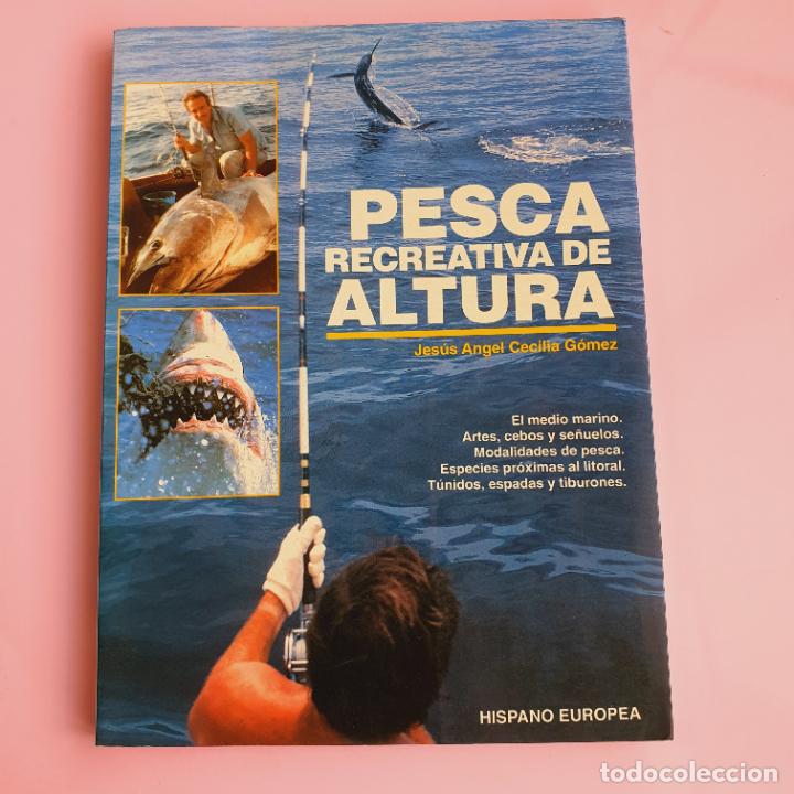 Livros em segunda m&atilde;o: LIBRO-PESCA RECREATIVA DE ALTURA-CECILIA-HISPANO EUROPEA-COLECCIONISTAS.