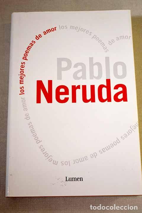 Libros: Los mejores poemas de amor.- Neruda, Pablo - Foto 1