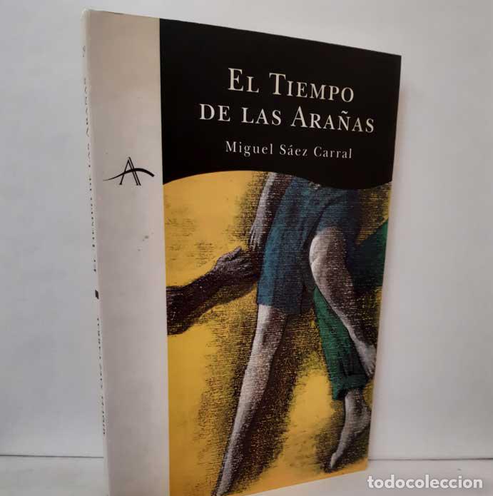 Libros: EL TIEMPO DE LAS ARA&Ntilde;AS - S&Aacute;EZ CARRAL, MIGUEL - Foto 1