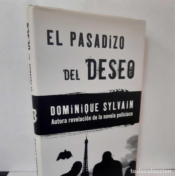 Libros: EL PASADIZO DEL DESEO - SYLVAIN, DOMINIQUE - Foto 1