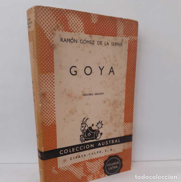 Libros: GOYA - G&Oacute;MEZ DE LA SERNA, RAM&Oacute;N - Foto 1