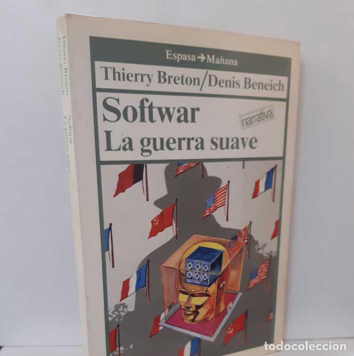Libros: SOFTWAR. LA GUERRA SUAVE - BRETON, THIERRY - BENEICH, DENIS - Foto 1