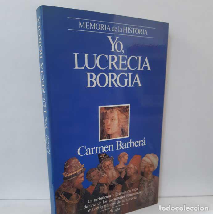 Libros: YO, LUCRECIA BORGIA - BARBER&Aacute;, CARMEN - Foto 1