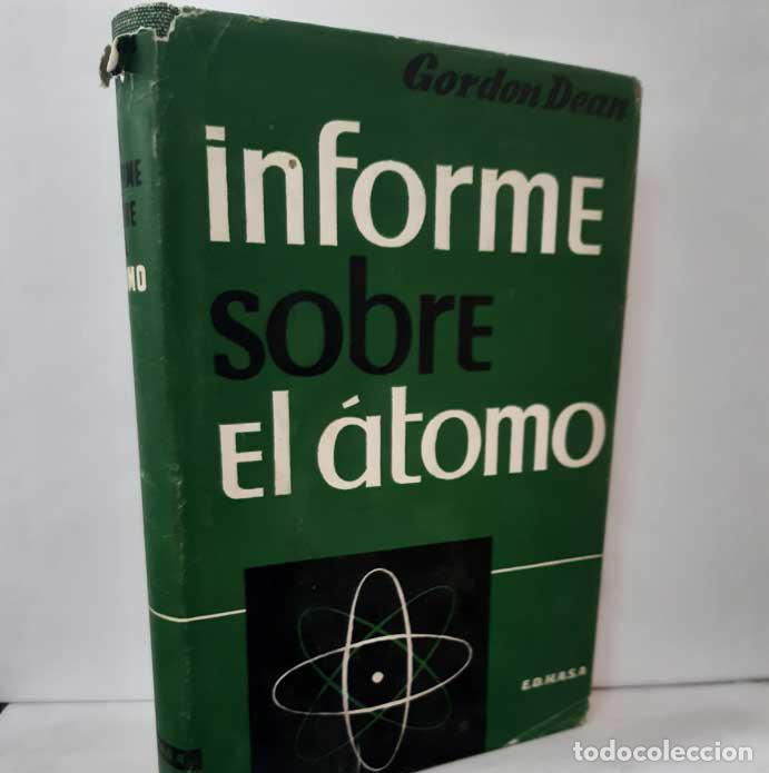 Libros: INFORME SOBRE EL &Aacute;TOMO - DEAN, GORDON - Foto 1