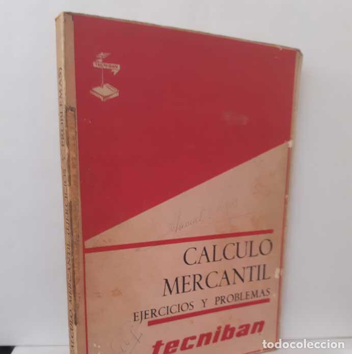Libros: C&Aacute;LCULO MERCANTIL. EJERCICIOS Y PROBLEMAS - Foto 1