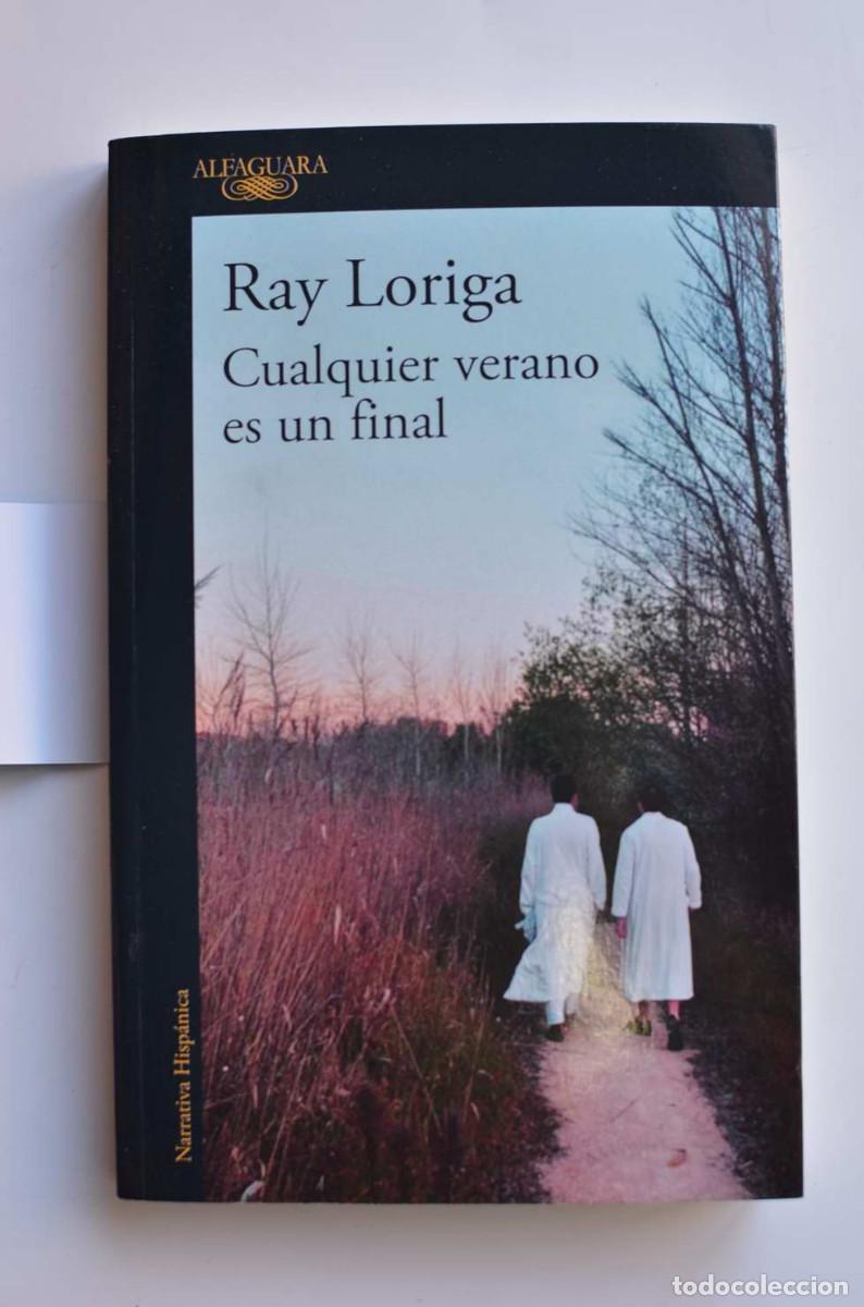 Libros: Cualquier verano es un final - LORIGA, Ray - Foto 2