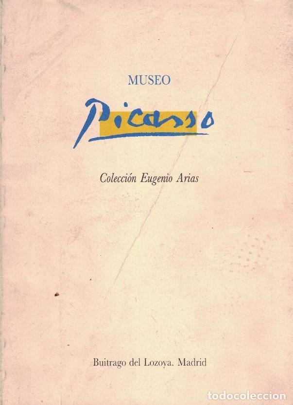 Libros: MUSEO PICASSO. Colecci&oacute;n Eugenio Arias. - Arias. Eugenio, - Foto 1