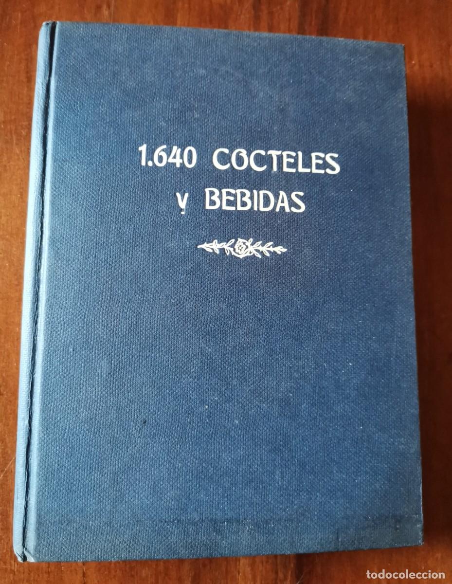 Libros: 1640 COCTELES Y BEBIDAS. A. BREHEMER. Editorial Mateu 1957 - Foto 1