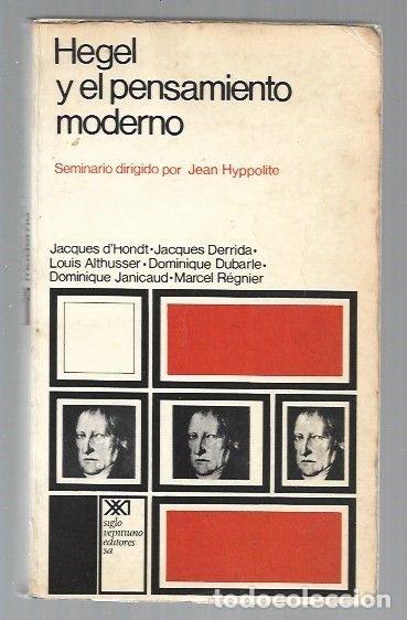 Libros: HEGEL Y EL PENSAMIENTO MODERNO - D'HONDT, JACQUES / JACQUES DERRIDA / LOUIS ALTHUSSER / DOMINIQUE DU