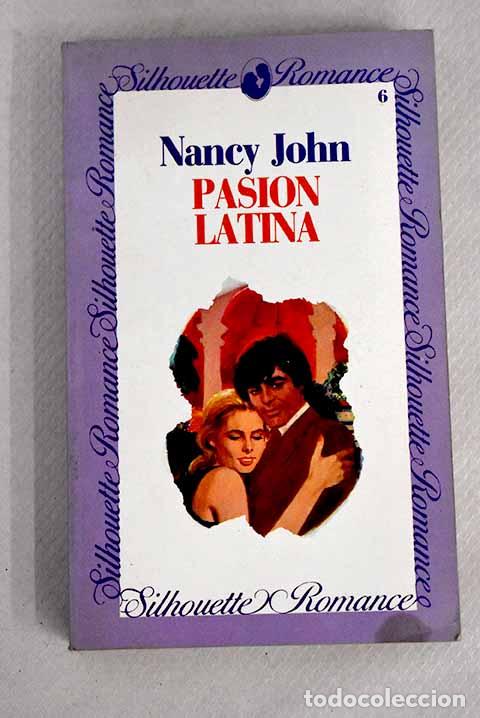 Libros: Pasi&oacute;n latina: John, Nancy.- John, Nancy - Foto 1