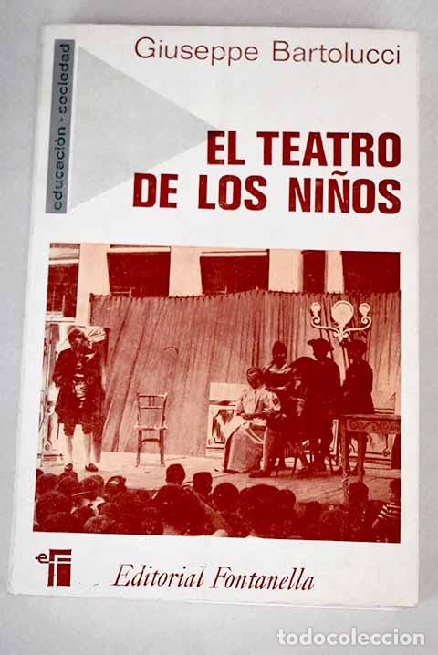 Libros: El teatro de los ni&ntilde;os.- Bartolucci, Giuseppe - Foto 1