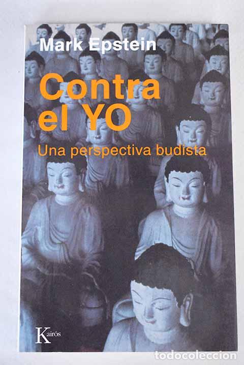 Libros: Contra el yo: una perspectiva budista.- Epstein, Mark - Foto 1
