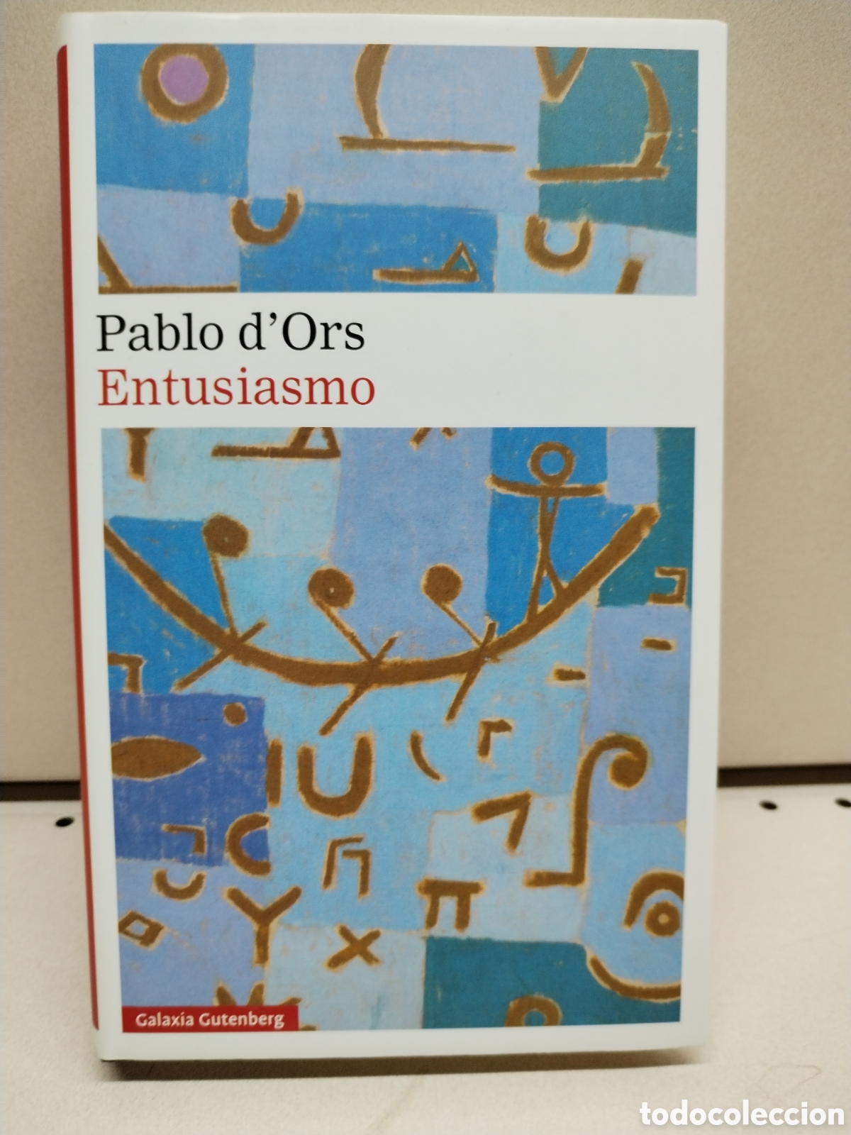 Libros: Entusiasmo (Narrativa) - Pablo dOrs - Foto 1
