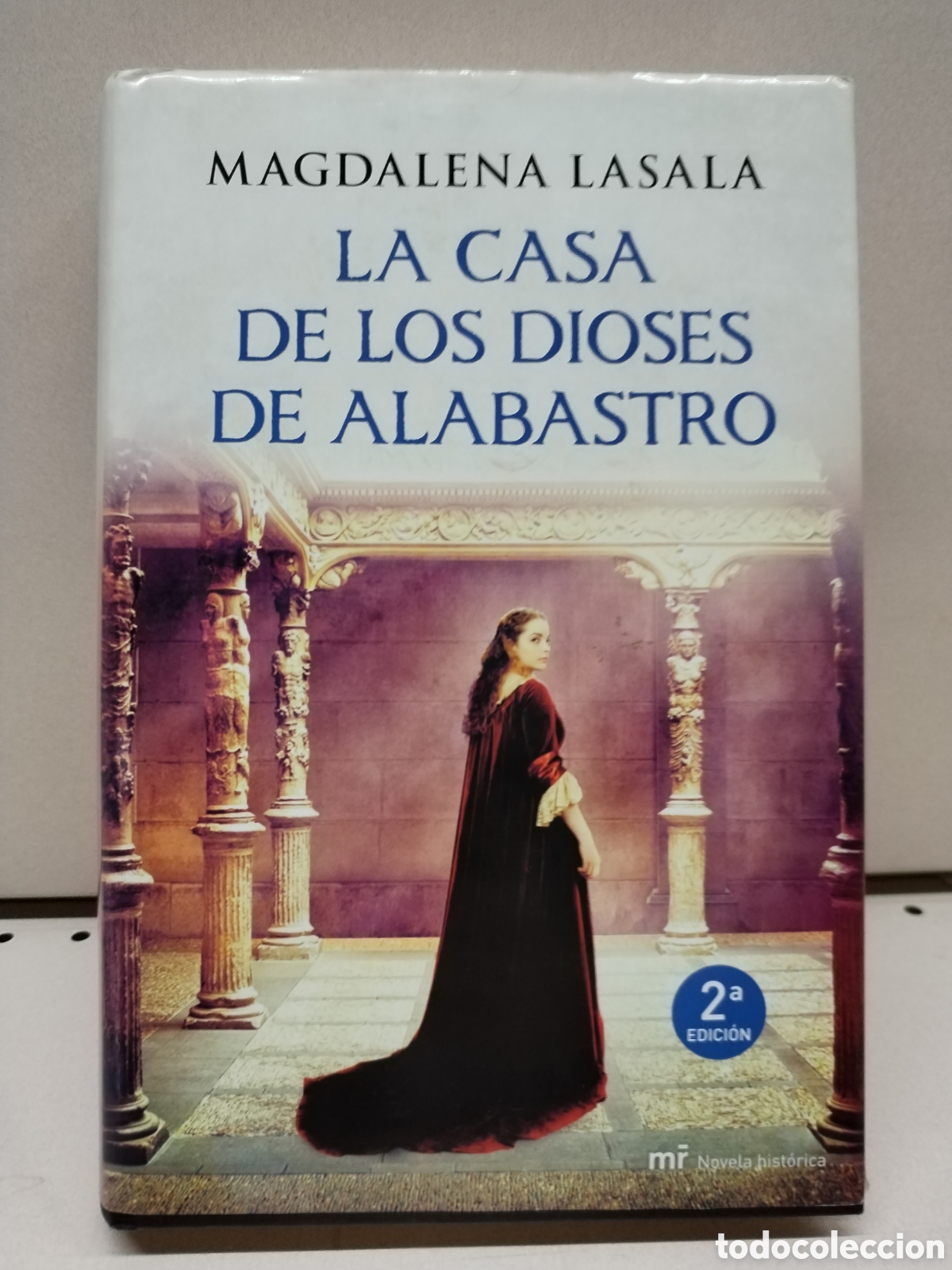 Libros: La casa de los dioses de alabastro - Lasala, Magdalena - Foto 1