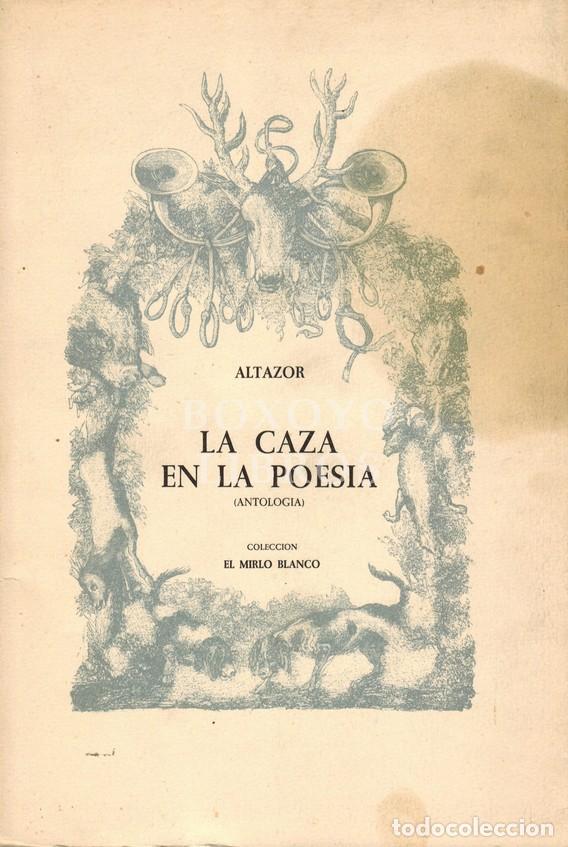 Libros: ALTAZOR. La caza en la poes&iacute;a (Antolog&iacute;a) - Foto 1