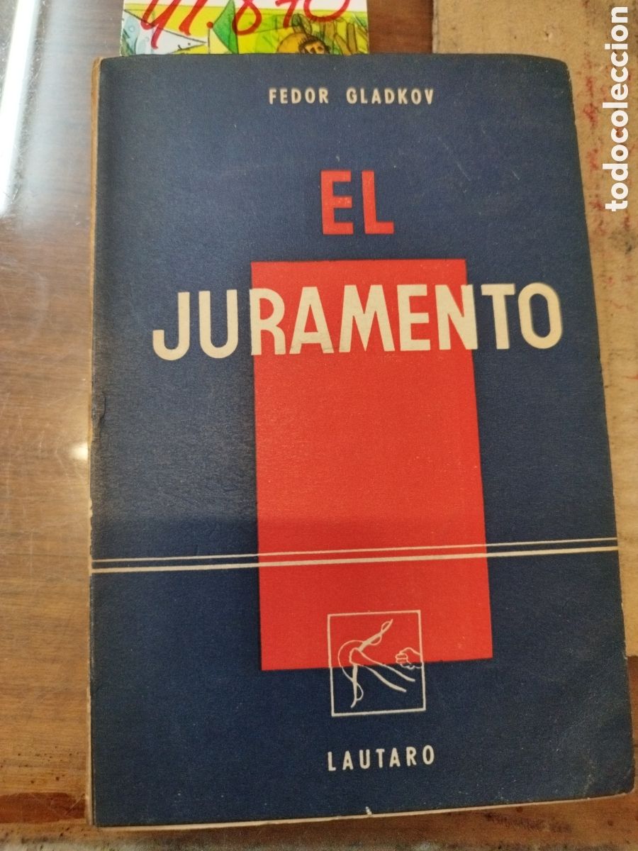 Libros: EL JURAMENTO. Narrativa Rusa - GLADKOV,Fedor - Foto 1