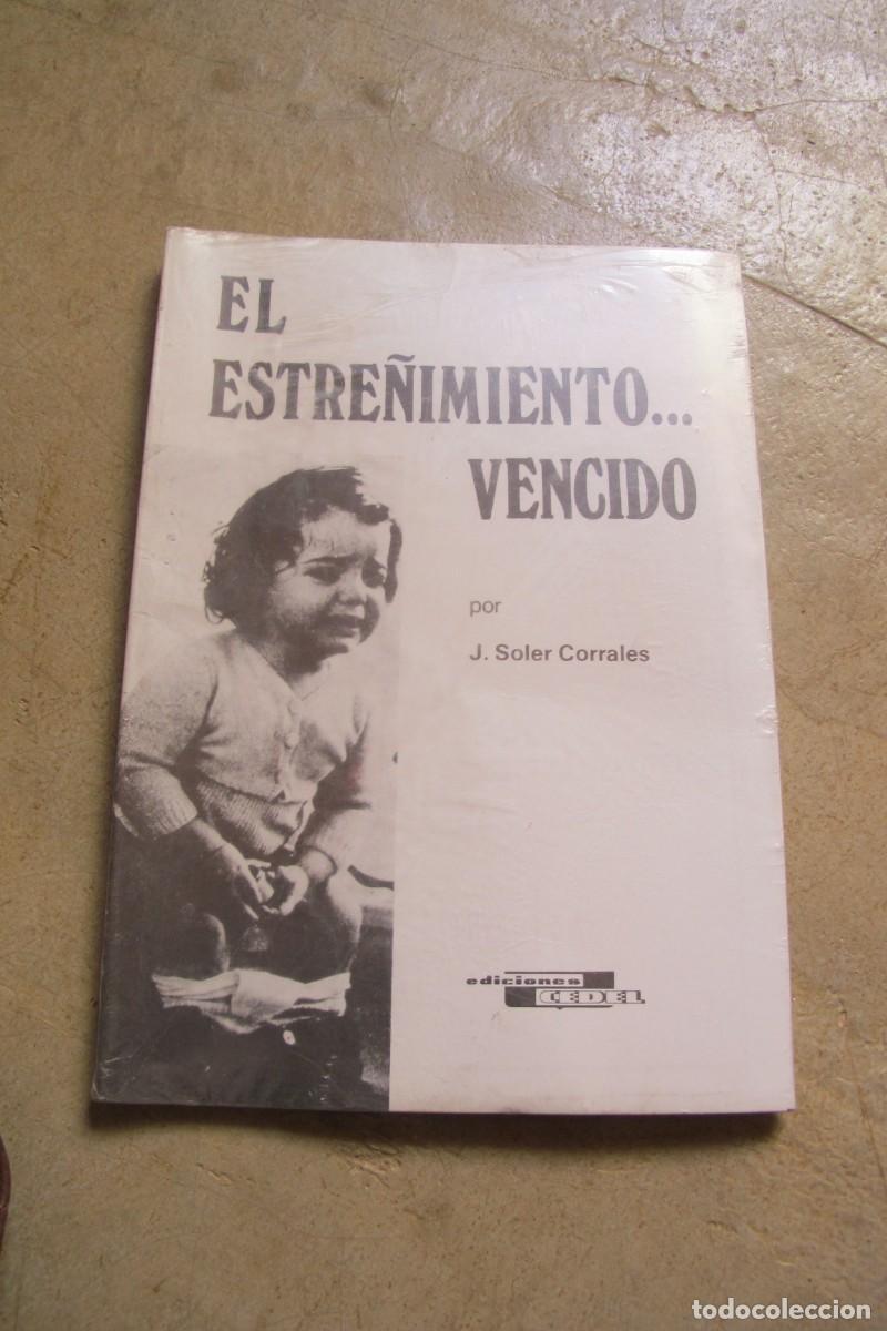 Libros: EL ESTRE&Ntilde;IMIENTO .... VENCIDO. J. SOLER CORRALES - Foto 1