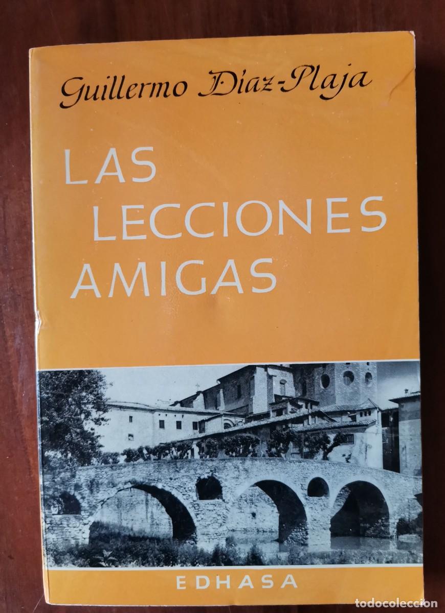 Libros: D&iacute;az Plaja, Guillermo - Las lecciones amigas - Foto 1