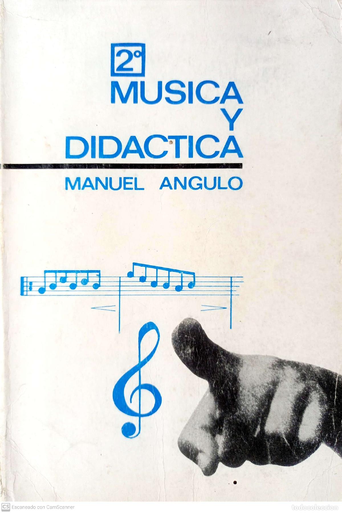 Libros: M&uacute;sica y Did&aacute;ctica 2.&ordm; - Manuel Angulo - Foto 1