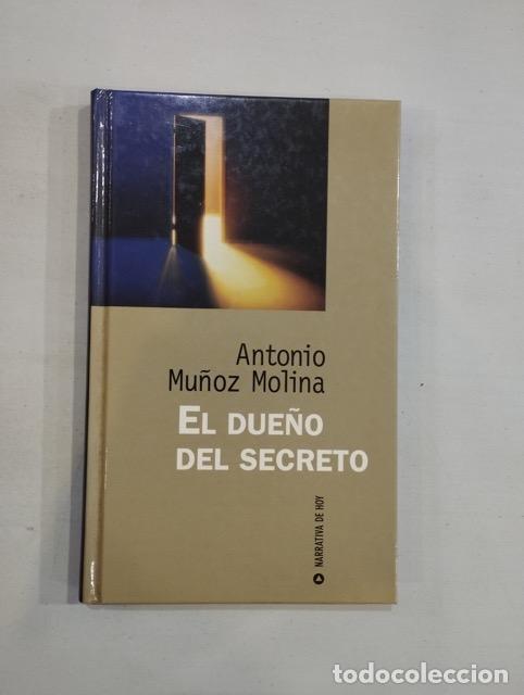 Libros: Antonio Mu&ntilde;oz Molina - El due&ntilde;o del secreto - Foto 1