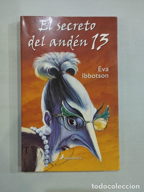 Libros: Eva Ibbotson - El secreto del and&eacute;n 13 - Foto 1
