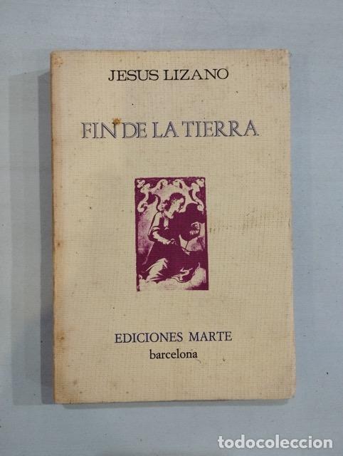 Libros: Jes&uacute;s Lizano - Fin de la tierra - Foto 1