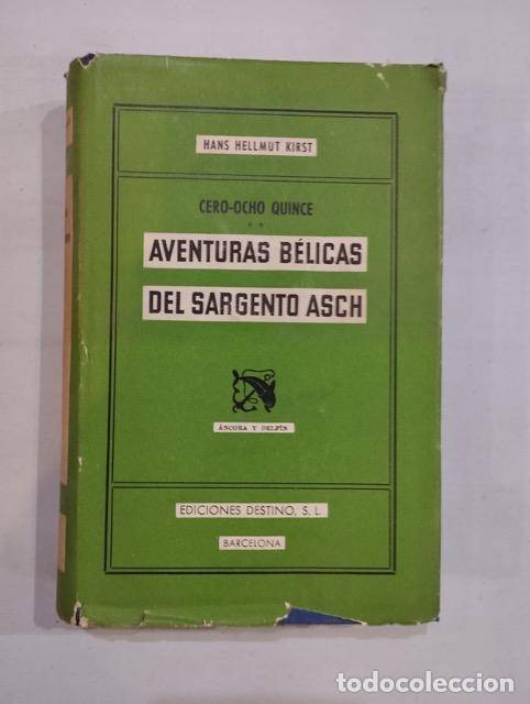 Libros: Hans Hellmut Kirst - Aventuras b&eacute;licas del sargento Asch - Foto 1