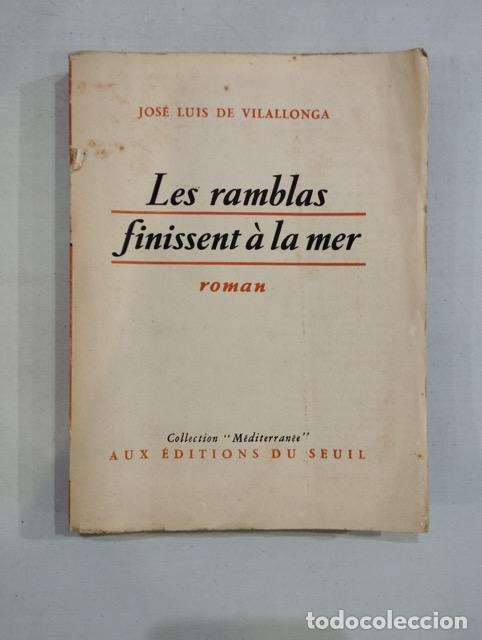 Libros: Jos&eacute; Luis de Vilallonga - Les ramblas finissent &agrave; la mer - Foto 1