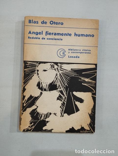 Libros: Blas de Otero - &Aacute;ngel fieramente humano - Foto 1