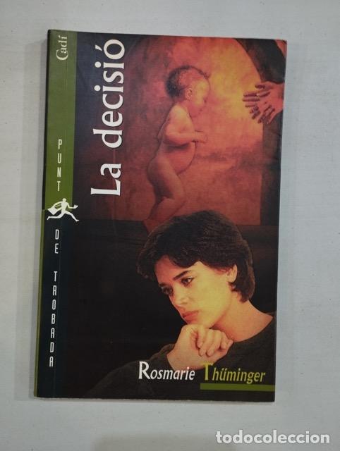 Libros: Rosmarie Th&uuml;minger - La decisi&oacute; - Foto 1