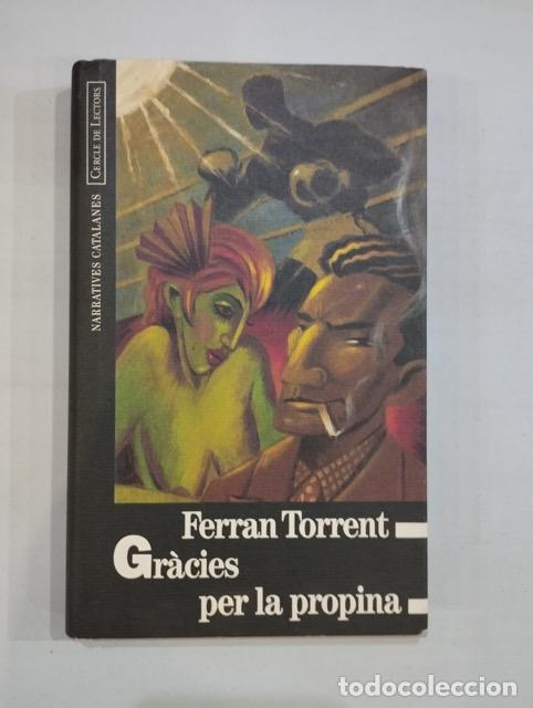 Libros: Ferran Torrent - Gr&agrave;cies per la propina - Foto 1